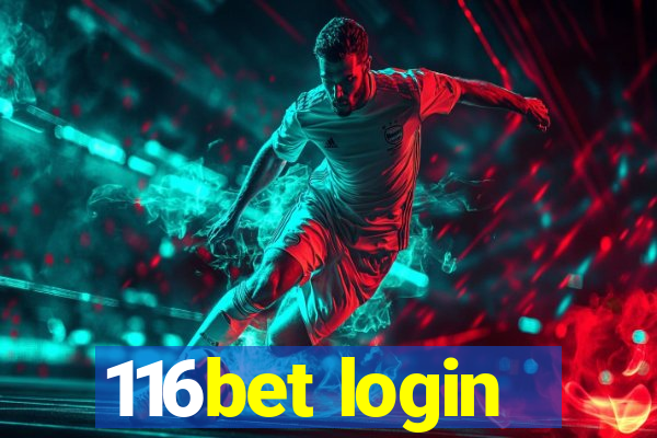 116bet login